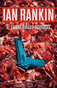 Descargar El jardín de las sombras (Inspector Rebus) pdf, epub, ebook