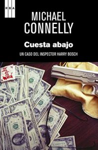 Descargar Cuesta abajo (Harry Bosch nº 18) pdf, epub, ebook