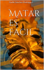 Descargar Matar es fácil pdf, epub, ebook