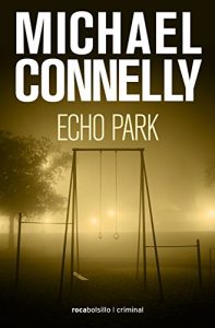 Descargar Echo Park (Harry Bosch nº 12) pdf, epub, ebook