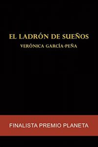 Descargar El ladrón de sueños: Finalista Premio Planeta pdf, epub, ebook