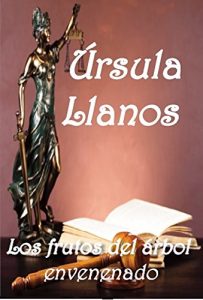 Descargar Los frutos del árbol envenenado pdf, epub, ebook