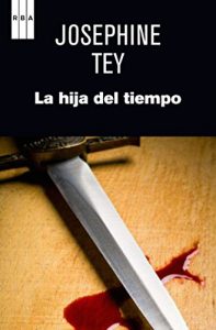Descargar La hija del tiempo. (SERIE NEGRA) pdf, epub, ebook