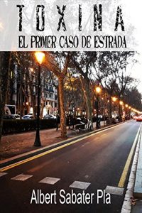 Descargar Toxina: El primer caso de Estrada. pdf, epub, ebook