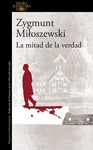 Descargar La mitad de la verdad (Un caso del fiscal Szacki 2) pdf, epub, ebook