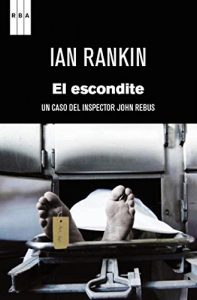 Descargar El escondite (Inspector Rebus nº 2) pdf, epub, ebook
