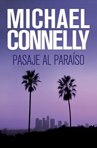 Descargar Pasaje al paraíso (Harry Bosch nº 5) pdf, epub, ebook