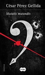 Descargar Mutatis mutandis (Versos, canciones y trocitos de carne [SPIN OFF]) pdf, epub, ebook