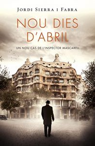 Descargar Nou dies d’abril (Inspector Mascarell 6) pdf, epub, ebook