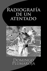 Descargar Radiografía de un atentado (Crimen Perfecto nº 5) pdf, epub, ebook