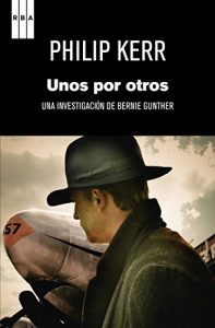Descargar Unos por otros. (Bernie Gunther) pdf, epub, ebook