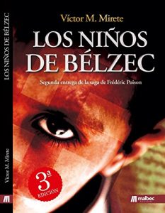 Descargar Los niños de Belzéc: Holocausto, exterminio judío, nazis y Nuremberg (Saga de Frédéric Poison nº 2) pdf, epub, ebook