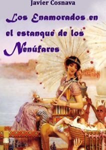 Descargar LOS ENAMORADOS EN EL ESTANQUE DE LOS NENÚFARES (DETECTIVE CIEGO EN EL ANTIGUO EGIPTO nº 1) pdf, epub, ebook