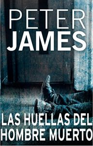 Descargar Las huellas del hombre muerto (Detective Roy Grace) pdf, epub, ebook
