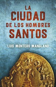 Descargar La Ciudad de los Hombres Santos (Los buscadores 3) pdf, epub, ebook