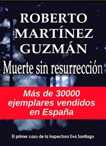Descargar Muerte sin resurrección (Eva Santiago #1) pdf, epub, ebook