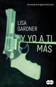 Descargar Y yo a ti más (Serie agente Tessa Leoni 1) pdf, epub, ebook
