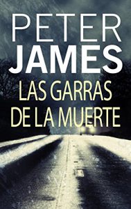 Descargar Las garras de la muerte (Detective Roy Grace) pdf, epub, ebook