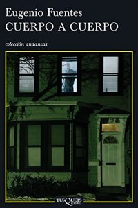 Descargar Cuerpo a cuerpo (Volumen independiente) pdf, epub, ebook