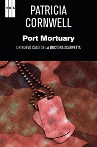 Descargar Port mortuary. (Doctora Kay Scarpetta) pdf, epub, ebook