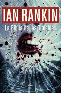 Descargar La biblia de las tinieblas (Inspector Rebus) pdf, epub, ebook