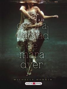 Descargar La oscura verdad de Mara Dyer (Maeva Young) pdf, epub, ebook