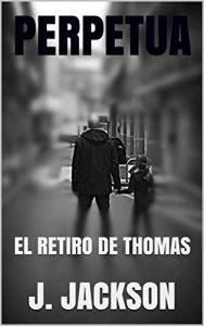 Descargar PERPETUA: EL RETIRO DE THOMAS pdf, epub, ebook