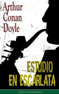 Descargar Estudio en Escarlata: Clásicos de la literatura pdf, epub, ebook