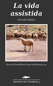 Descargar La vida assistida (Catalan Edition) pdf, epub, ebook