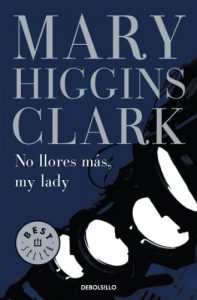 Descargar No llores más, my lady pdf, epub, ebook