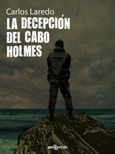 Descargar La decepción del cabo Holmes pdf, epub, ebook