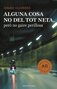 Descargar Alguna cosa no del tot neta, però no gaire perillosa pdf, epub, ebook