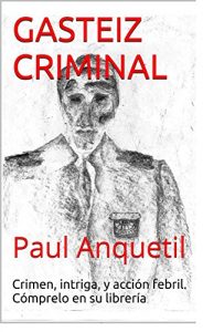 Descargar GASTEIZ CRIMINAL: El inspector Donato no le dejará indiferente. pdf, epub, ebook