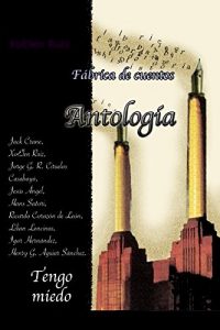 Descargar ¡Tengo miedo!: 7 cuentos de terror. (Fábrica de cuentos nº 6) pdf, epub, ebook