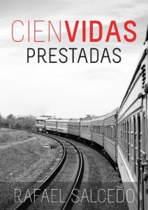 Descargar CIEN VIDAS PRESTADAS pdf, epub, ebook