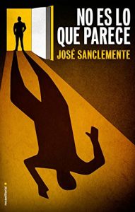Descargar No es lo que parece (Thriller (roca)) pdf, epub, ebook