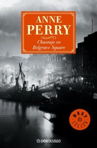 Descargar Chantaje en Belgrave Square (Inspector Thomas Pitt 12) pdf, epub, ebook