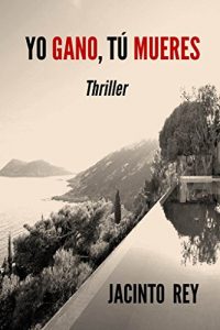 Descargar Yo gano, tú mueres pdf, epub, ebook