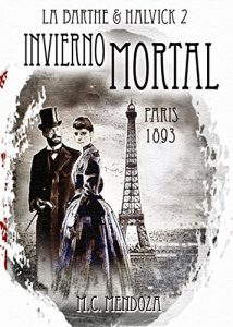 Descargar Invierno Mortal: París 1893 – El asesino del Diablo (Detectives Emma Halvick & Christophe La Barthe nº 2) pdf, epub, ebook