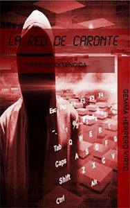 Descargar La red de Caronte: Versión extendida pdf, epub, ebook