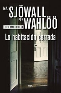 Descargar La habitación cerrada (Inspector Martin Beck) pdf, epub, ebook