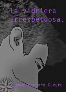 Descargar La vidriera irrespetuosa. pdf, epub, ebook