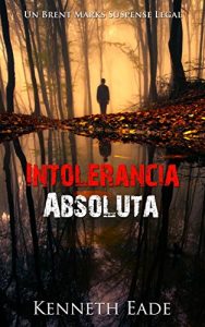 Descargar Intolerancia absoluta pdf, epub, ebook