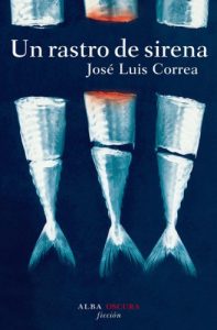 Descargar Un rastro de sirena (Novela negra) pdf, epub, ebook