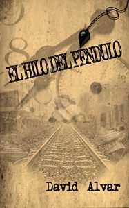 Descargar El hilo del péndulo pdf, epub, ebook