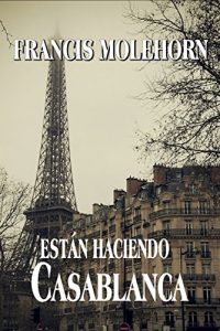 Descargar Están Haciendo Casablanca pdf, epub, ebook