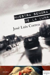 Descargar Nuestra Señora de la Luna (Novela negra) pdf, epub, ebook