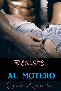 Descargar Resiste al motero pdf, epub, ebook