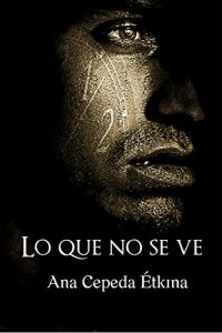 Descargar Lo que no se ve pdf, epub, ebook
