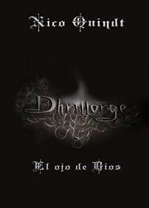 Descargar DHRILLORGE “El ojo de Dios”: (Novela romática de ciencia ficción) pdf, epub, ebook